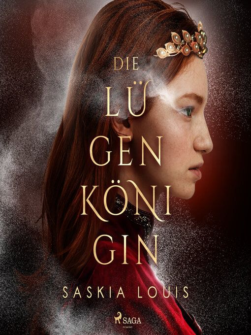Title details for Die Lügenkönigin by Saskia Louis - Available